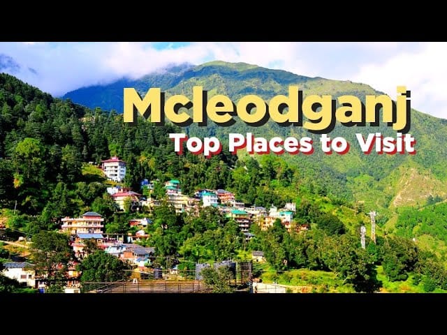 Mcleodganj Tourist Place In India: मैक्लोडगंज में इतने सारे दिलचस्प नजारे