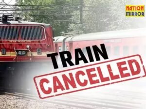 13 ट्रेनें तीन दिनों तक रद्द