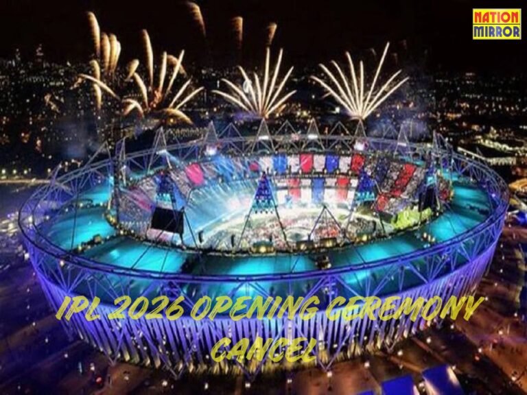 IPL 2026 Opening Ceremony Cancel